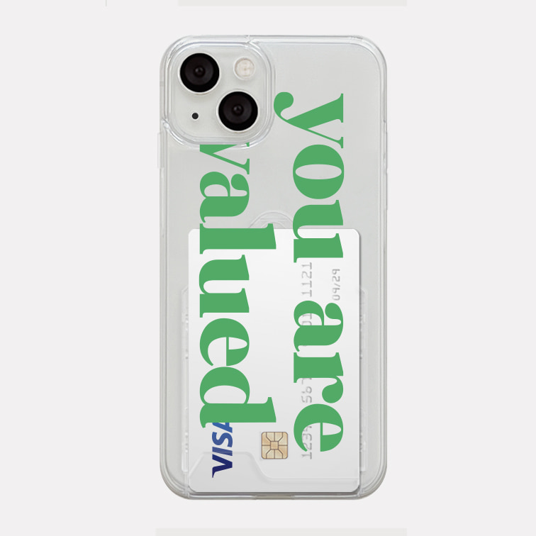 valued green lettering design [clear hard card storage phone case]